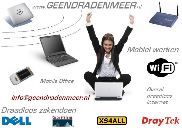 Geen draden meer | Overal draadloos werken | wireless | wifi | draadloos internet | Hotspot