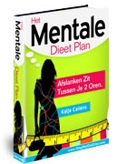 Het Mentale Dieet Plan: Ideaal afvallen!