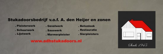 Stukadoorsbedrijf v.o.f. A. den Heijer en zonen (sinds 1945)