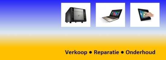 Reparatie, Onderhoud of Upgraden van uw Computer of Laptop